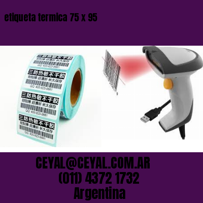 etiqueta termica 75 x 95