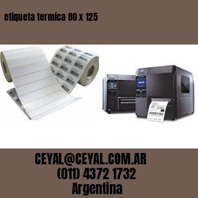 etiqueta termica 80 x 125