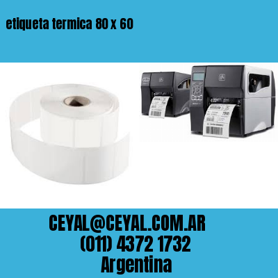 etiqueta termica 80 x 60