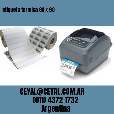 etiqueta termica 80 x 90