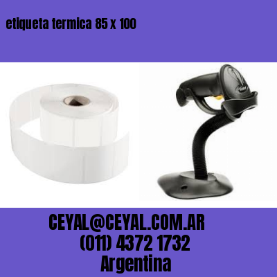 etiqueta termica 85 x 100