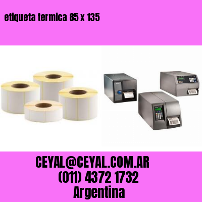 etiqueta termica 85 x 135