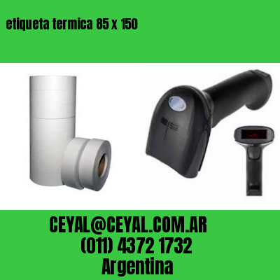 etiqueta termica 85 x 150