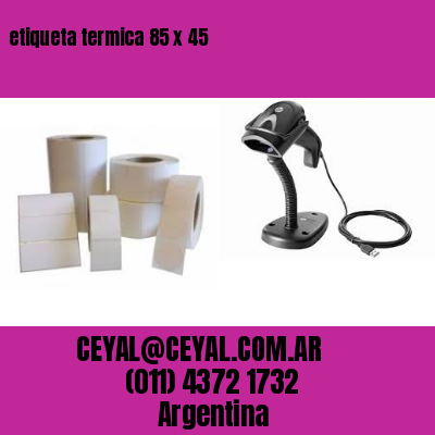 etiqueta termica 85 x 45