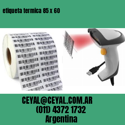 etiqueta termica 85 x 60