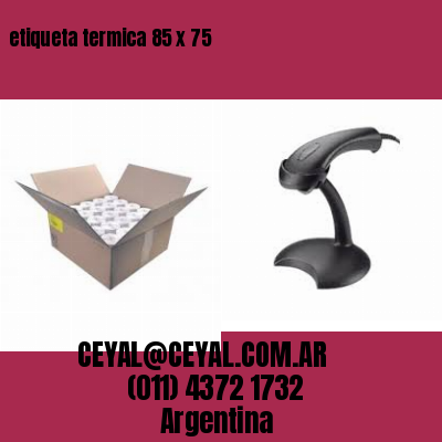 etiqueta termica 85 x 75