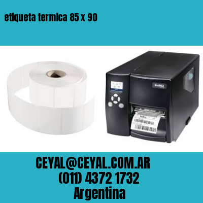 etiqueta termica 85 x 90