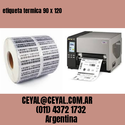 etiqueta termica 90 x 120