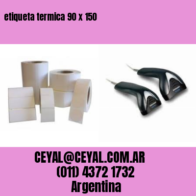 etiqueta termica 90 x 150