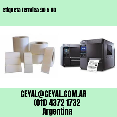 etiqueta termica 90 x 80