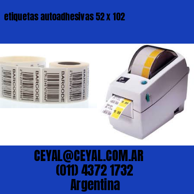 etiquetas autoadhesivas 52 x 102