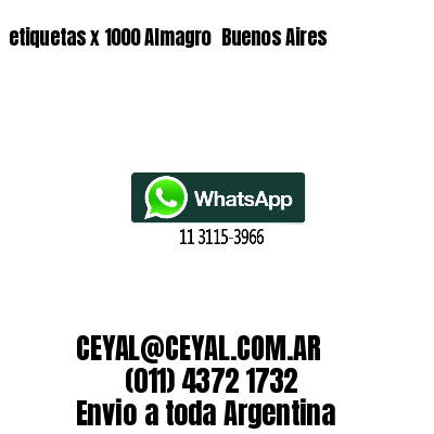 etiquetas x 1000 Almagro  Buenos Aires