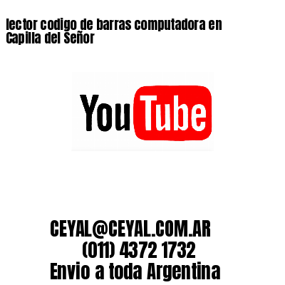 lector codigo de barras computadora en Capilla del Señor