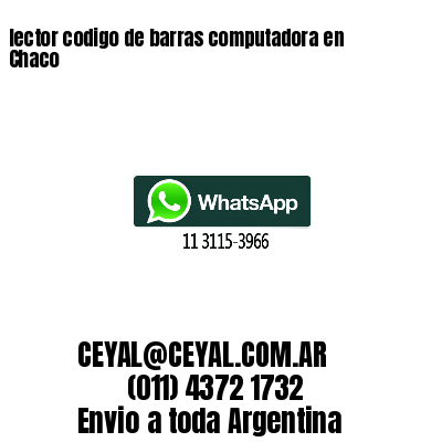 lector codigo de barras computadora en Chaco