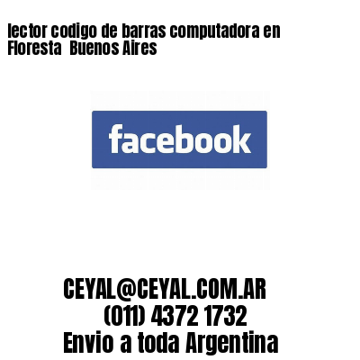 lector codigo de barras computadora en Floresta  Buenos Aires