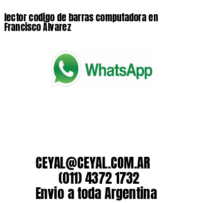 lector codigo de barras computadora en Francisco Álvarez