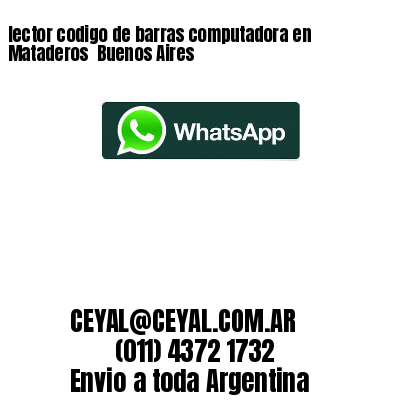 lector codigo de barras computadora en Mataderos  Buenos Aires