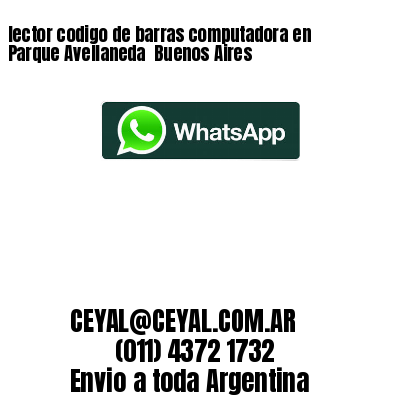 lector codigo de barras computadora en Parque Avellaneda  Buenos Aires