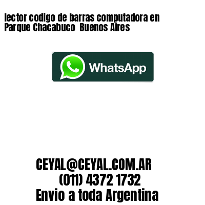 lector codigo de barras computadora en Parque Chacabuco  Buenos Aires