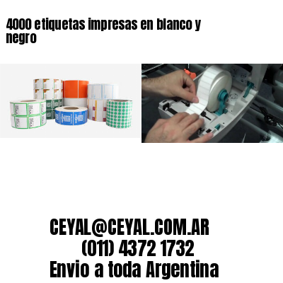 4000 etiquetas impresas en blanco y negro