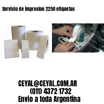 Servicio de impresion 2250 etiquetas