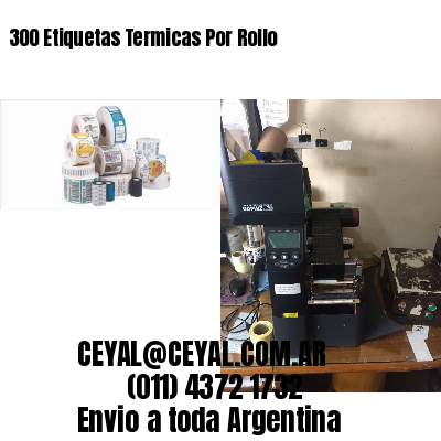 300 Etiquetas Termicas Por Rollo