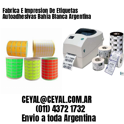 Fabrica E Impresion De Etiquetas Autoadhesivas Bahía Blanca Argentina