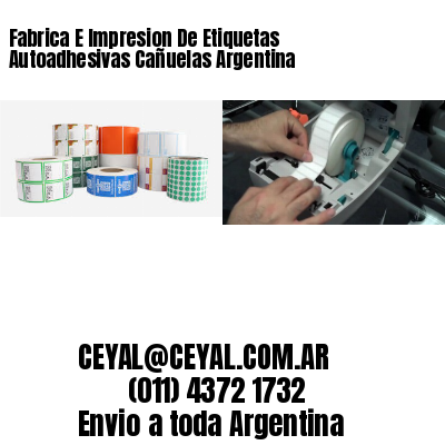 Fabrica E Impresion De Etiquetas Autoadhesivas Cañuelas Argentina