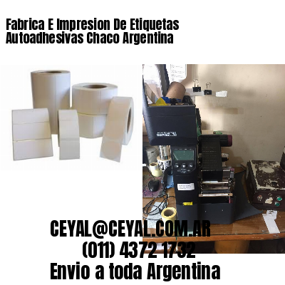 Fabrica E Impresion De Etiquetas Autoadhesivas Chaco Argentina