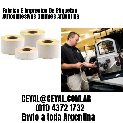 Fabrica E Impresion De Etiquetas Autoadhesivas Quilmes Argentina