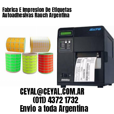 Fabrica E Impresion De Etiquetas Autoadhesivas Rauch Argentina