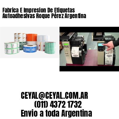 Fabrica E Impresion De Etiquetas Autoadhesivas Roque Pérez Argentina