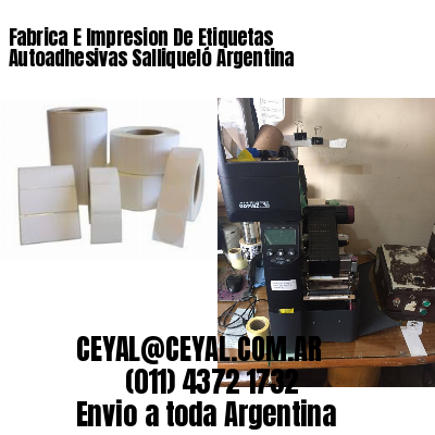 Fabrica E Impresion De Etiquetas Autoadhesivas Salliqueló Argentina