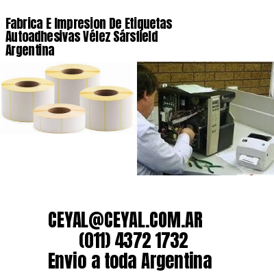 Fabrica E Impresion De Etiquetas Autoadhesivas Vélez Sársfield Argentina