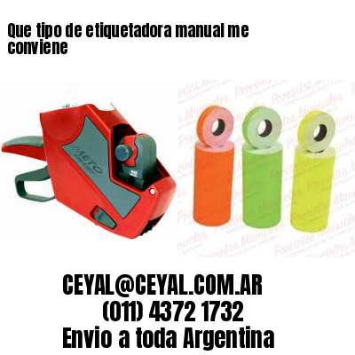 Que tipo de etiquetadora manual me conviene