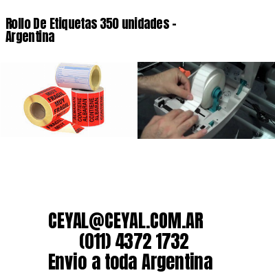 Rollo De Etiquetas 350 unidades – Argentina