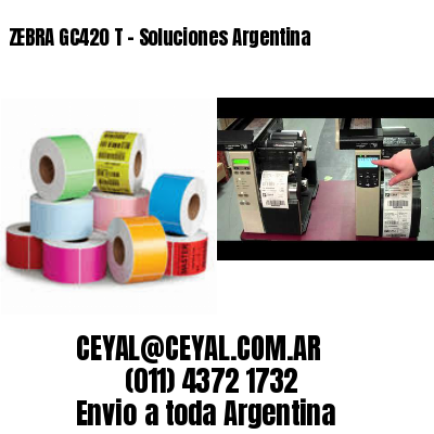 ZEBRA GC420 T – Soluciones Argentina