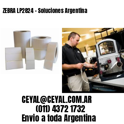 ZEBRA LP2824 – Soluciones Argentina