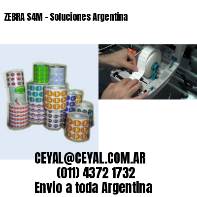ZEBRA S4M – Soluciones Argentina
