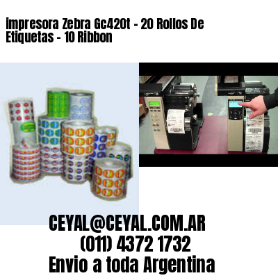 impresora Zebra Gc420t – 20 Rollos De Etiquetas – 10 Ribbon