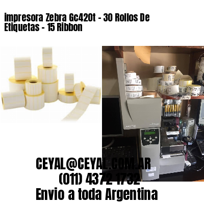 impresora Zebra Gc420t – 30 Rollos De Etiquetas – 15 Ribbon