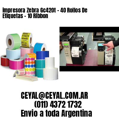 impresora Zebra Gc420t – 40 Rollos De Etiquetas – 10 Ribbon