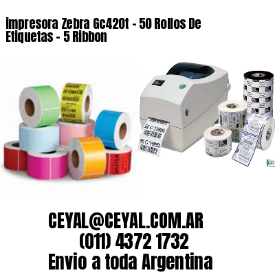 impresora Zebra Gc420t – 50 Rollos De Etiquetas – 5 Ribbon