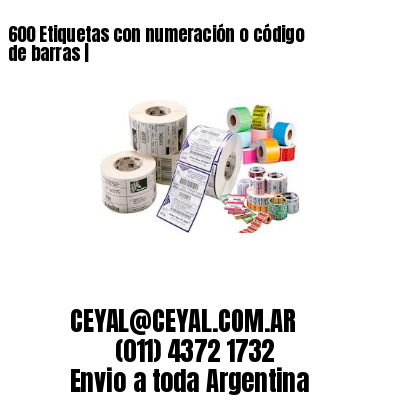 600 Etiquetas con numeración o código de barras |