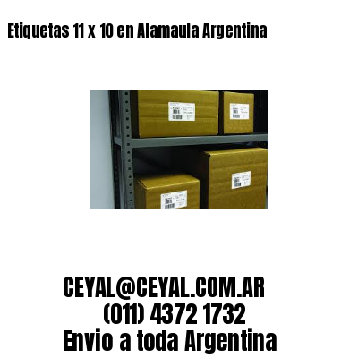 Etiquetas 11 x 10 en Alamaula Argentina