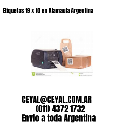 Etiquetas 19 x 10 en Alamaula Argentina