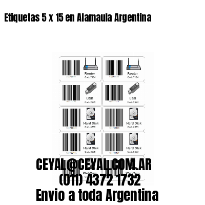 Etiquetas 5 x 15 en Alamaula Argentina
