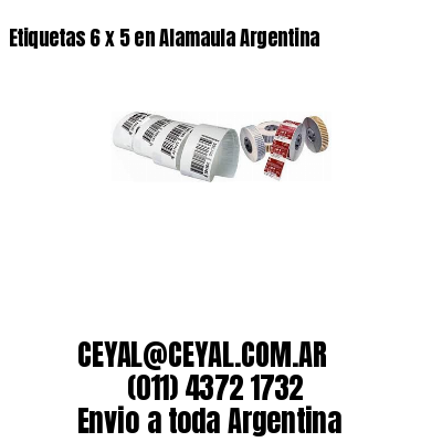 Etiquetas 6 x 5 en Alamaula Argentina