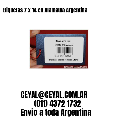 Etiquetas 7 x 14 en Alamaula Argentina