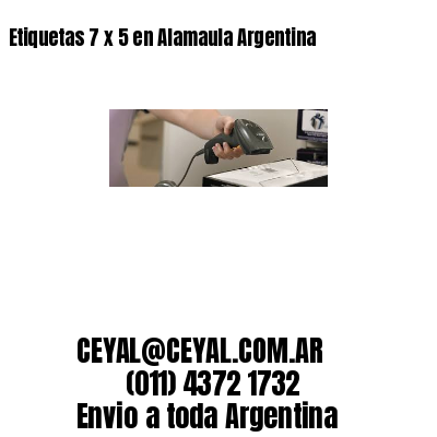Etiquetas 7 x 5 en Alamaula Argentina